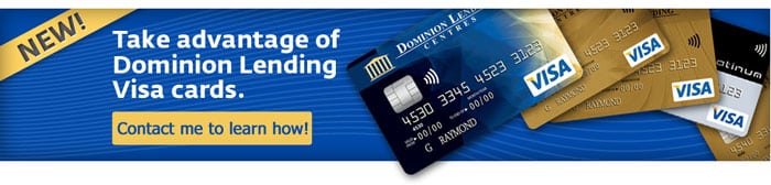 Introducing Dominion Lending Centres Visa Cards